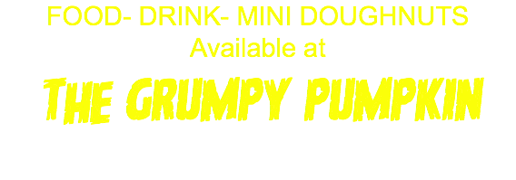 FOOD- DRINK- MINI DOUGHNUTS Available at The GRUMPY PUMPKIN